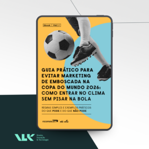Guia Prático para Evitar Marketing de Emboscada na Copa do Mundo 2026: Como Entrar no Clima sem Pisar na Bola