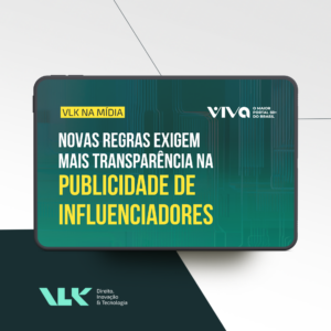 Novas regras exigem mais transparência na publicidade de influenciadores