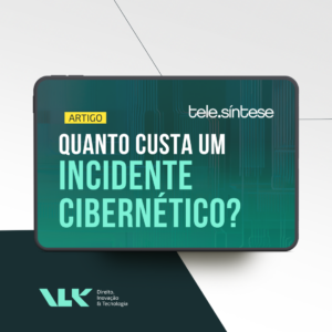 Quanto custa um incidente cibernético?